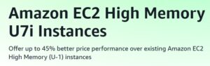 Amazon EC2推出新的高記憶體U7inh實例，專為大型內存數據庫設計